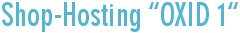 Shop-Hosting “OXID 1″